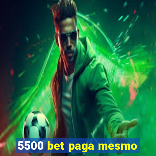 5500 bet paga mesmo